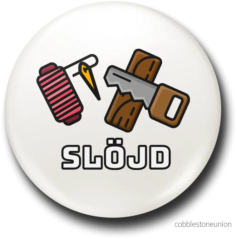 Skolämne – Slöjd Skolämne – Slöjd