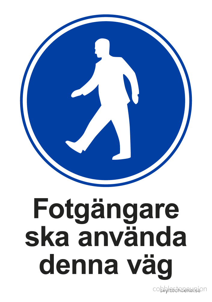 Fotgängare ska använda denna väg