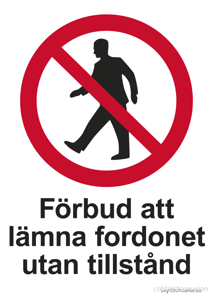 Förbud att lämna fordonet utan tillstånd