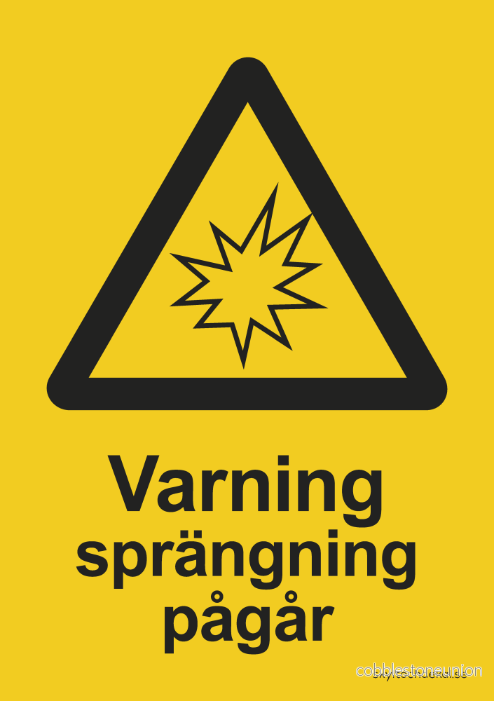 Varning sprängning pågår Varning sprängning pågår