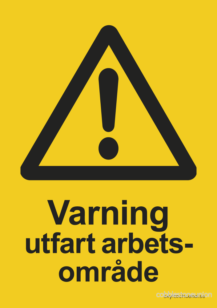Varning utfart arbetsområde