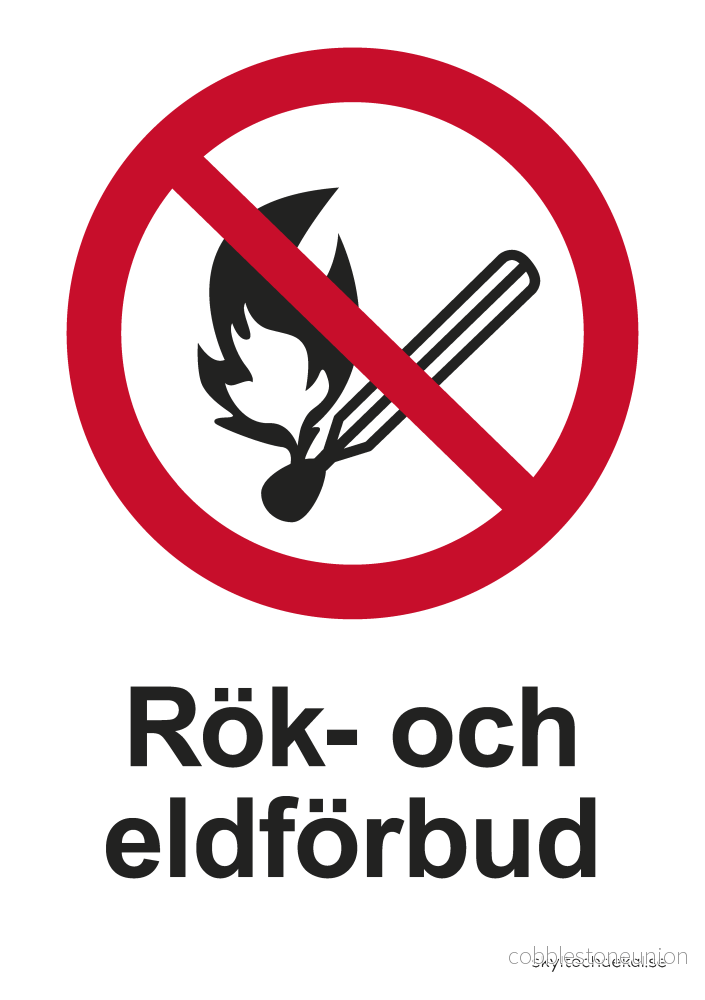 Rök- och eldförbud Rök- och eldförbud