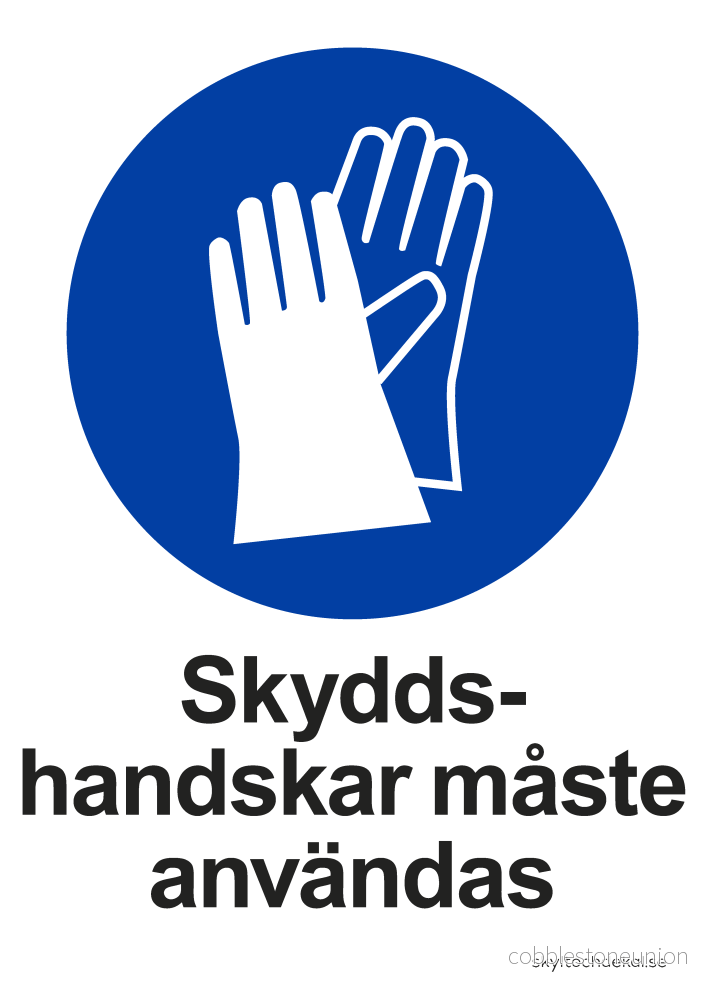 Skyddshanskar måste användas